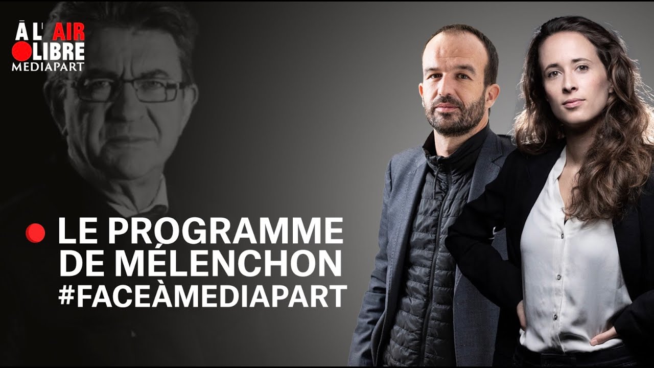 Le programme de Jean-Luc Mélenchon #FaceàMediapart