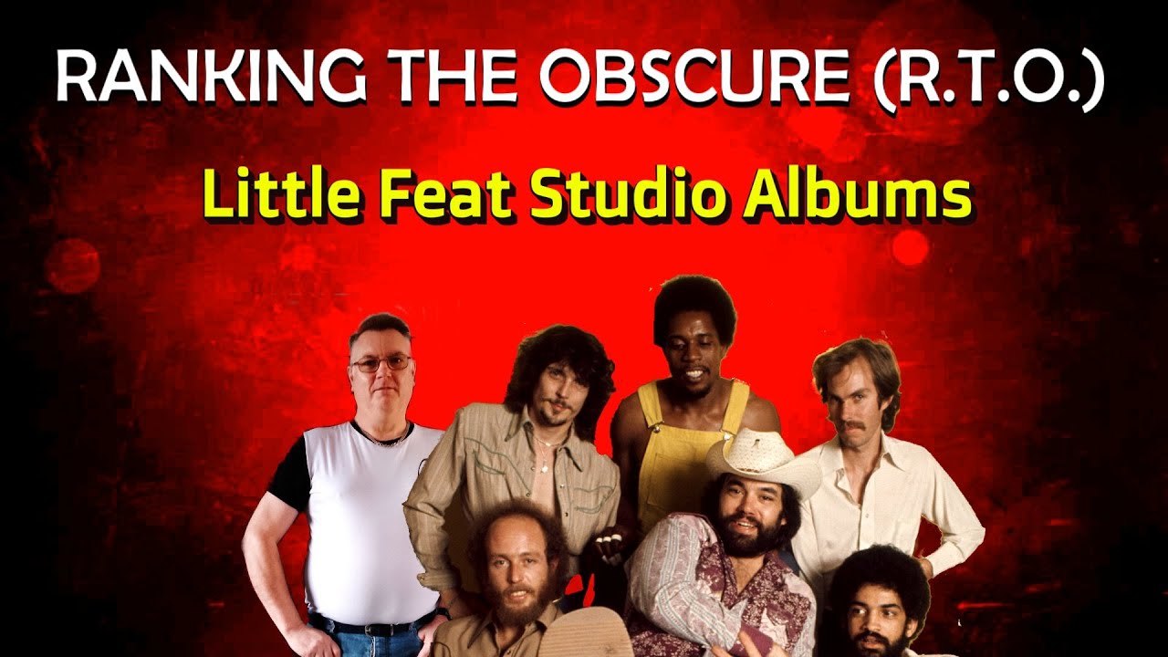 Little Feat Studio Album Ranking Viewer's  Request