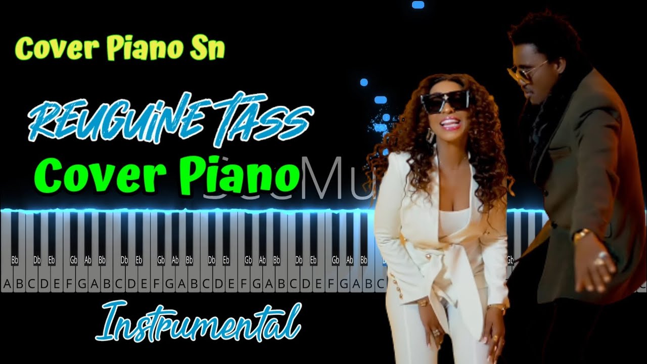 Wally Seck Feat. Viviane - Reuguine Tass - Cover Piano - ( Instrumental )