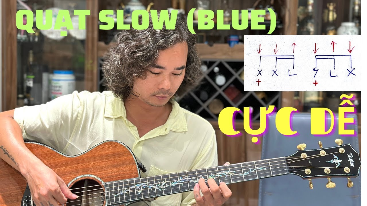 Hướng dẫn QUẠT SLOW (BLUE) đơn giản, dễ hiểu