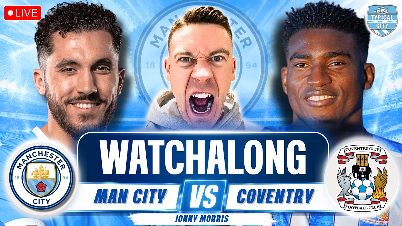 Man City vs Coventry LIVE Premier League WATCHALONG