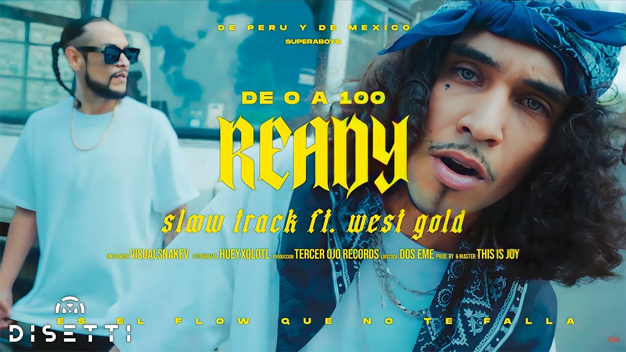 Sloowtrack Ft. West Gold - Ready (Video Oficial)