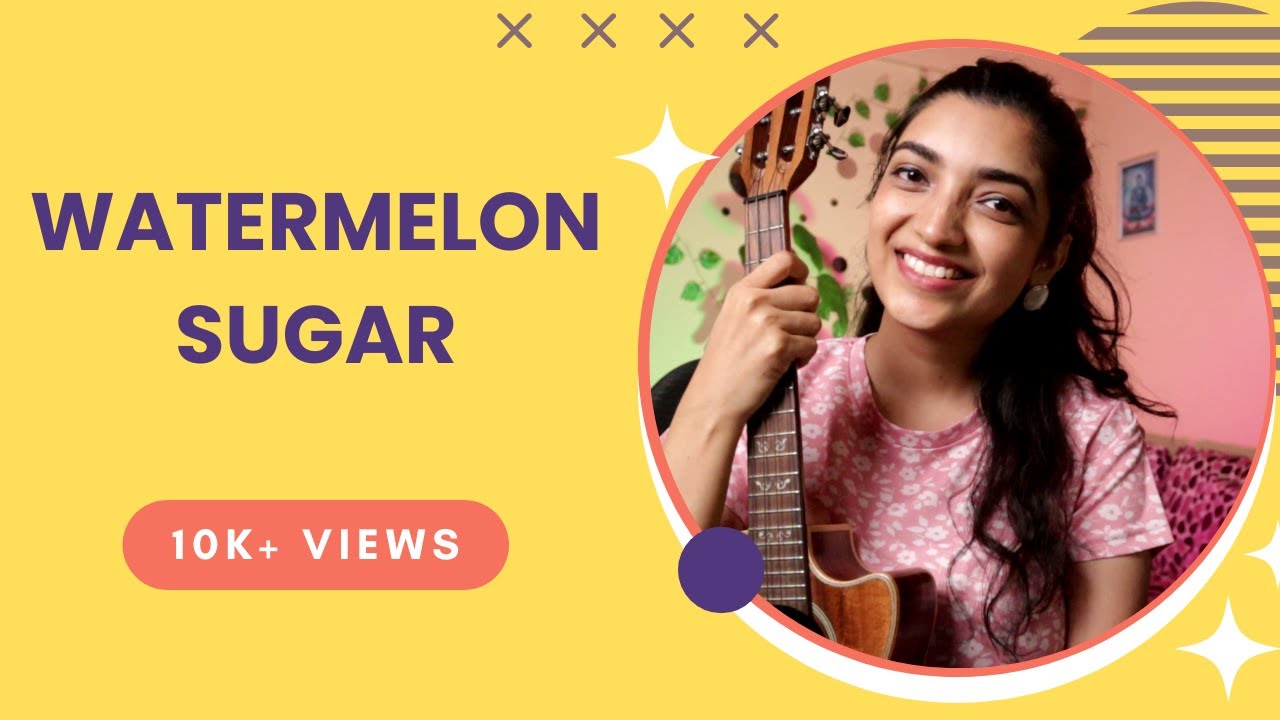Learn To Play Watermelon Sugar On Ukulele | Tutorial | Sayali tank