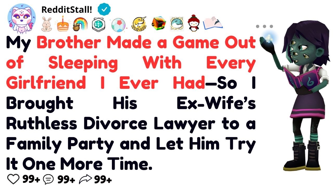 My Brother Made a Game Out of Sleeping With Every Girlfriend I Ever Had—So I Brought His Ex-Wife’s