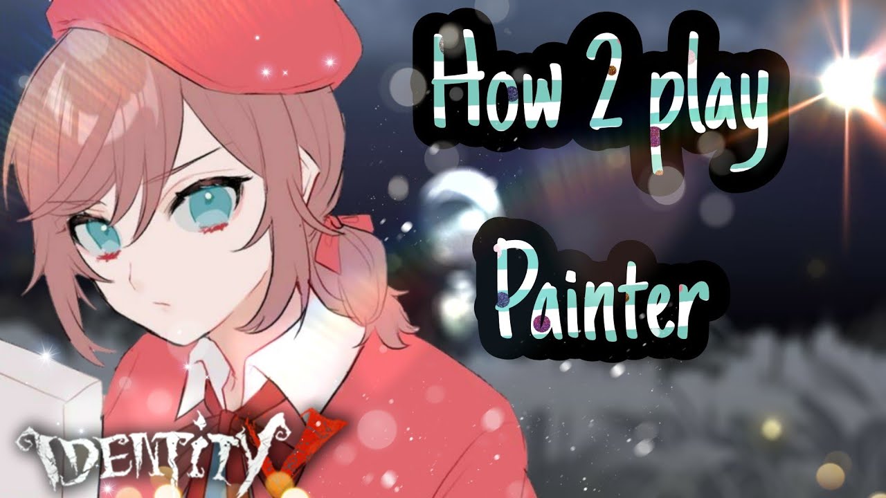 5 Ciphers Kite No Chaired + How To Play Painter [ Identity V ]