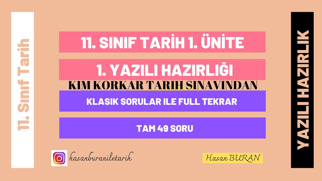 11. Sınıf Tarih 1. Dönem 1. Yazılıya Hazırlık 1. Ünite 49 Klasik Soru ile Full Tekrar 2023-2024