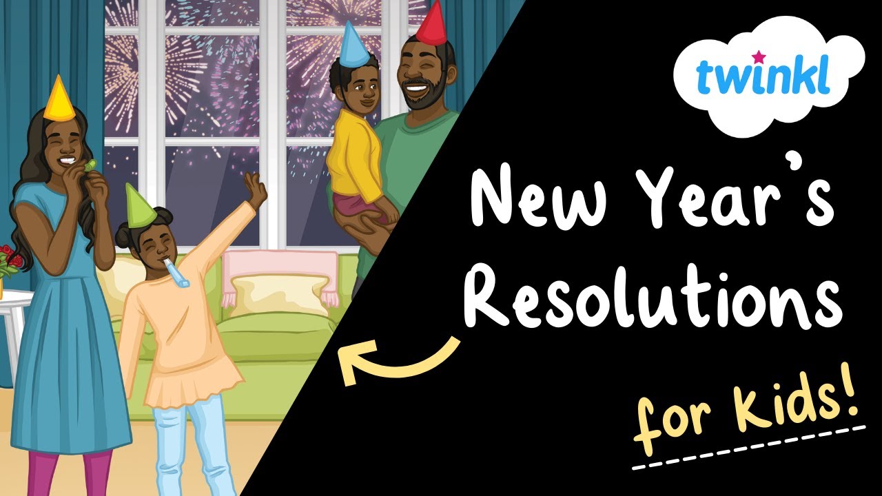 📝 New Year's Resolutions for Kids | Twinkl USA