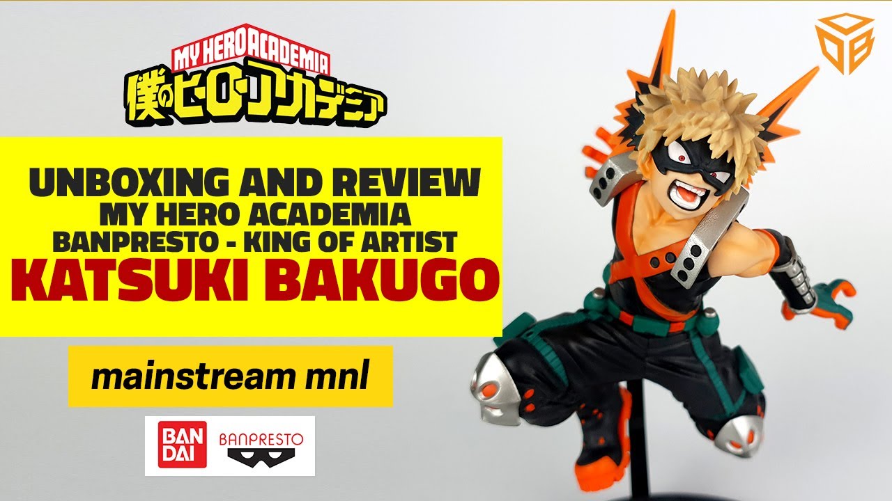 Katsuki Bakugo - Banpresto - King of Artist | Unboxing and Review | Out of Box Collector