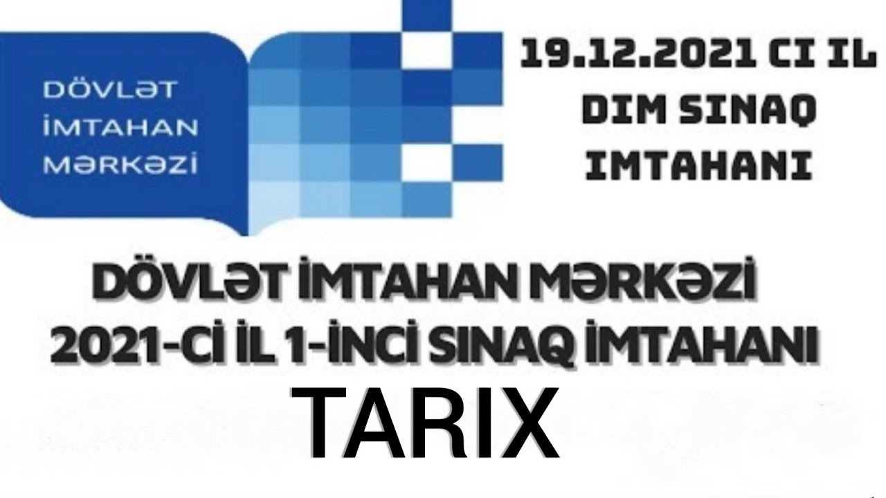 DIM sinaq. 19.12.2021 ci il Tarix suallarin izahi