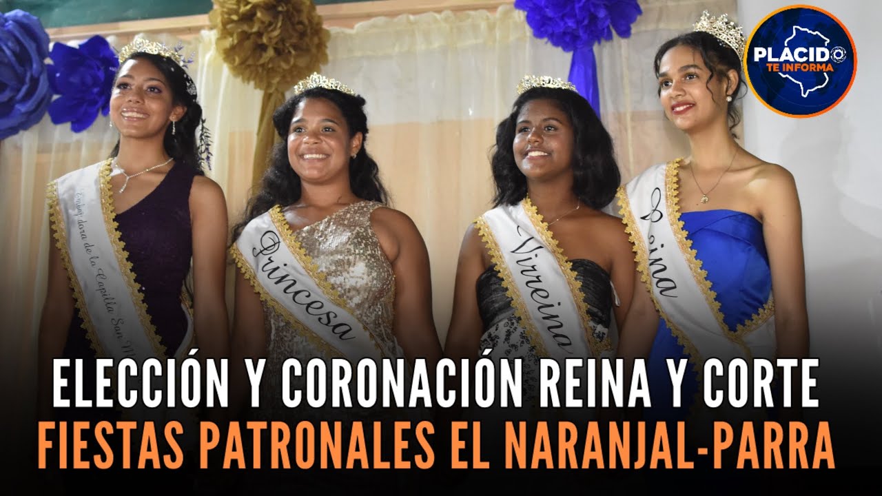ELECCION REINA DE EL NARANJAL ACTO COMPLETO | PERIODO 2024/2025 - PLACIDO TE INFORMA
