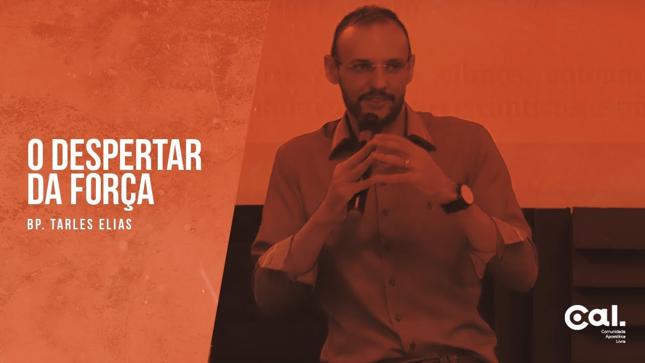 O despertar da for&ccedil;a - Bp. Tarles