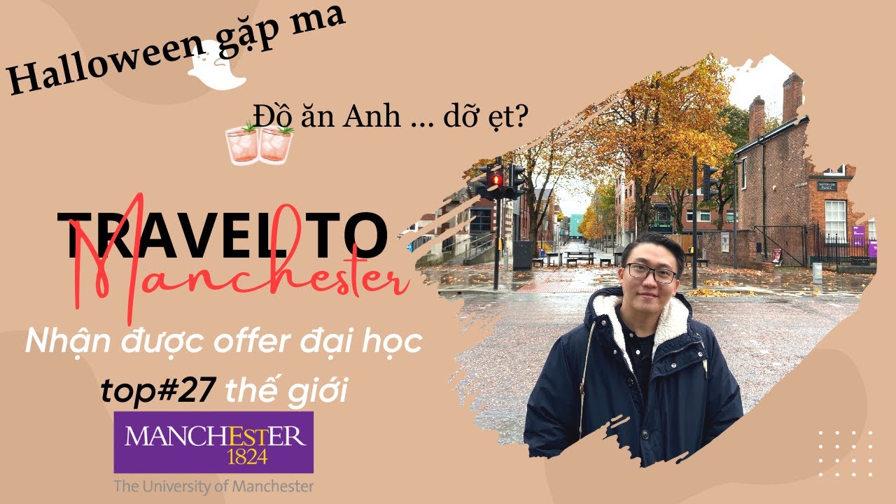 Một ngày khám phá Manchester  | Alo UK | Du học Anh 🇬🇧