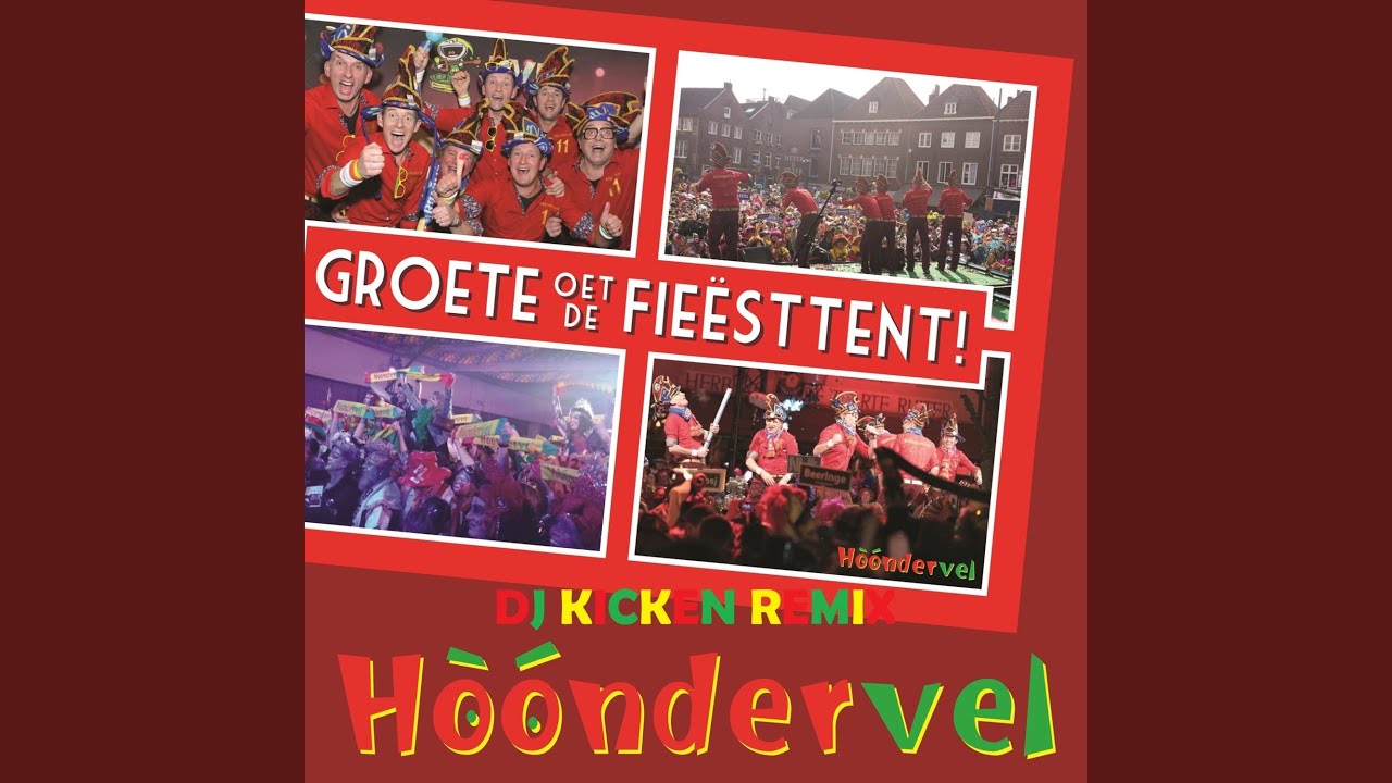 Groete Oet De Fieësttent (Dj Kicken Remixextended)