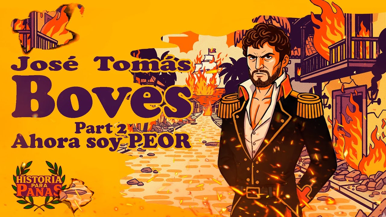 Jos&eacute; Tom&aacute;s Boves: La C&oacute;lera de Dios | Historia Para Panas | Historia de Venezuela