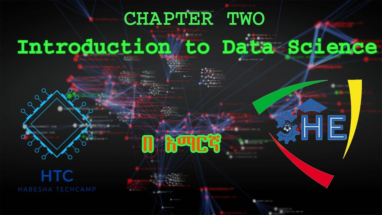 Introduction to Data Science Chapter 2 || Introduction to Emerging Technologies ||  by Amharic