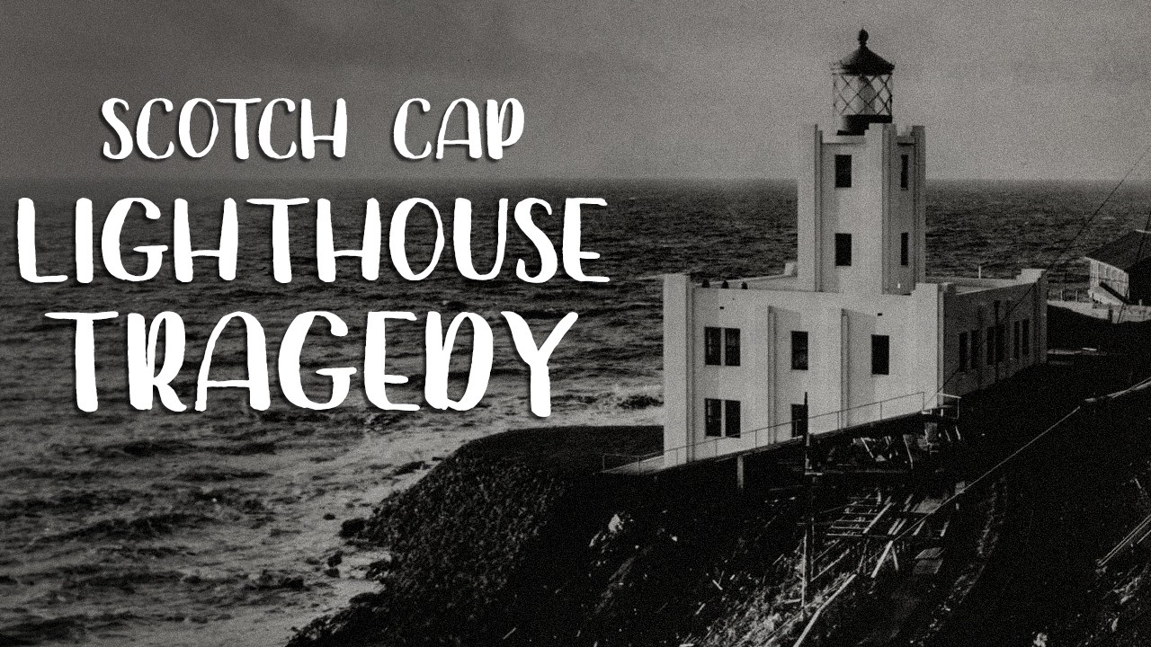 The Brutal History of Scotch Cap: America’s Deadliest Lighthouse