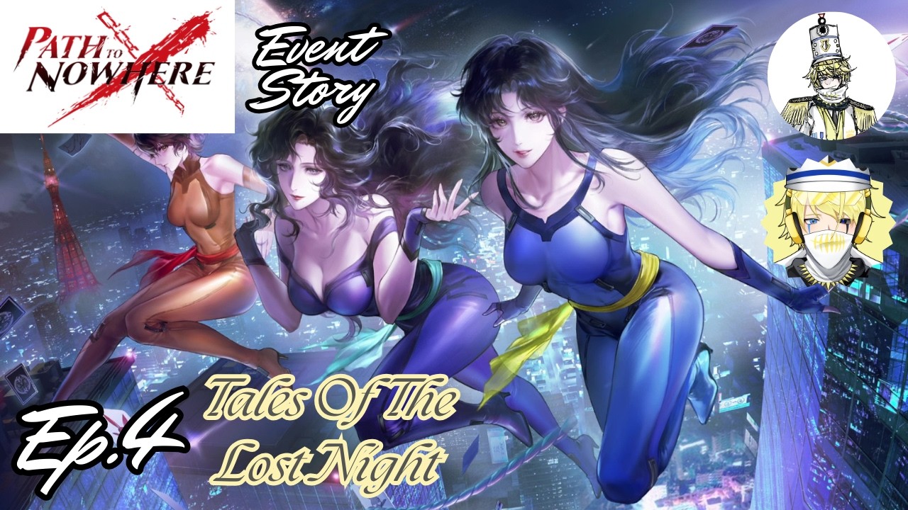 Path to Nowhere | Event Story - Tales Of The Lost Night : Ep.4
