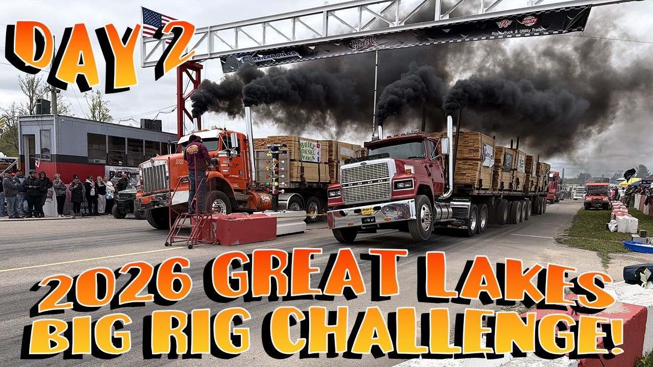 2026 Great Lakes Big Rig Challenge-Day 2!