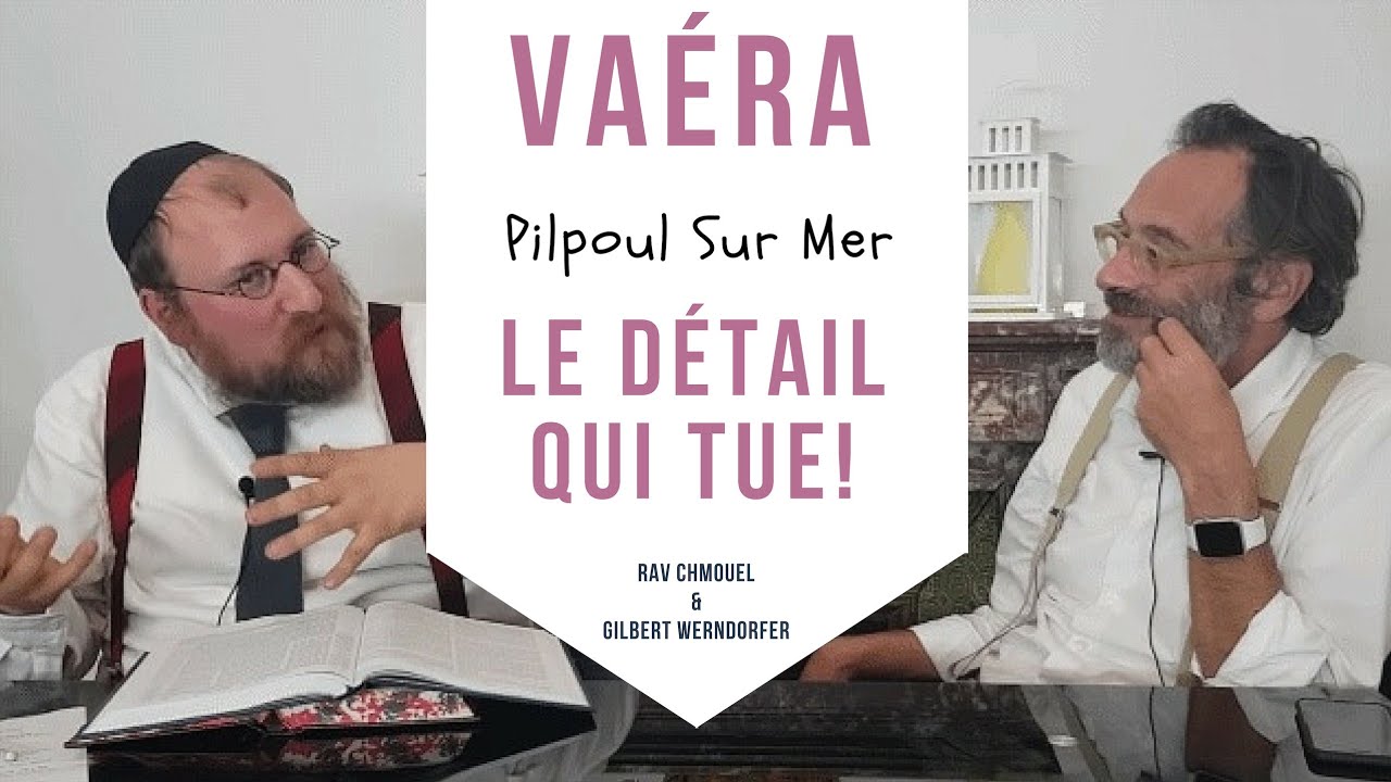 Paracha Vaéra - Le détail qui tue !