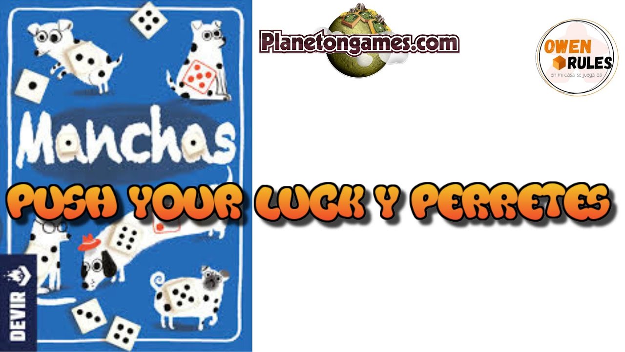 Partida y explicación de Manchas | Owen Rules