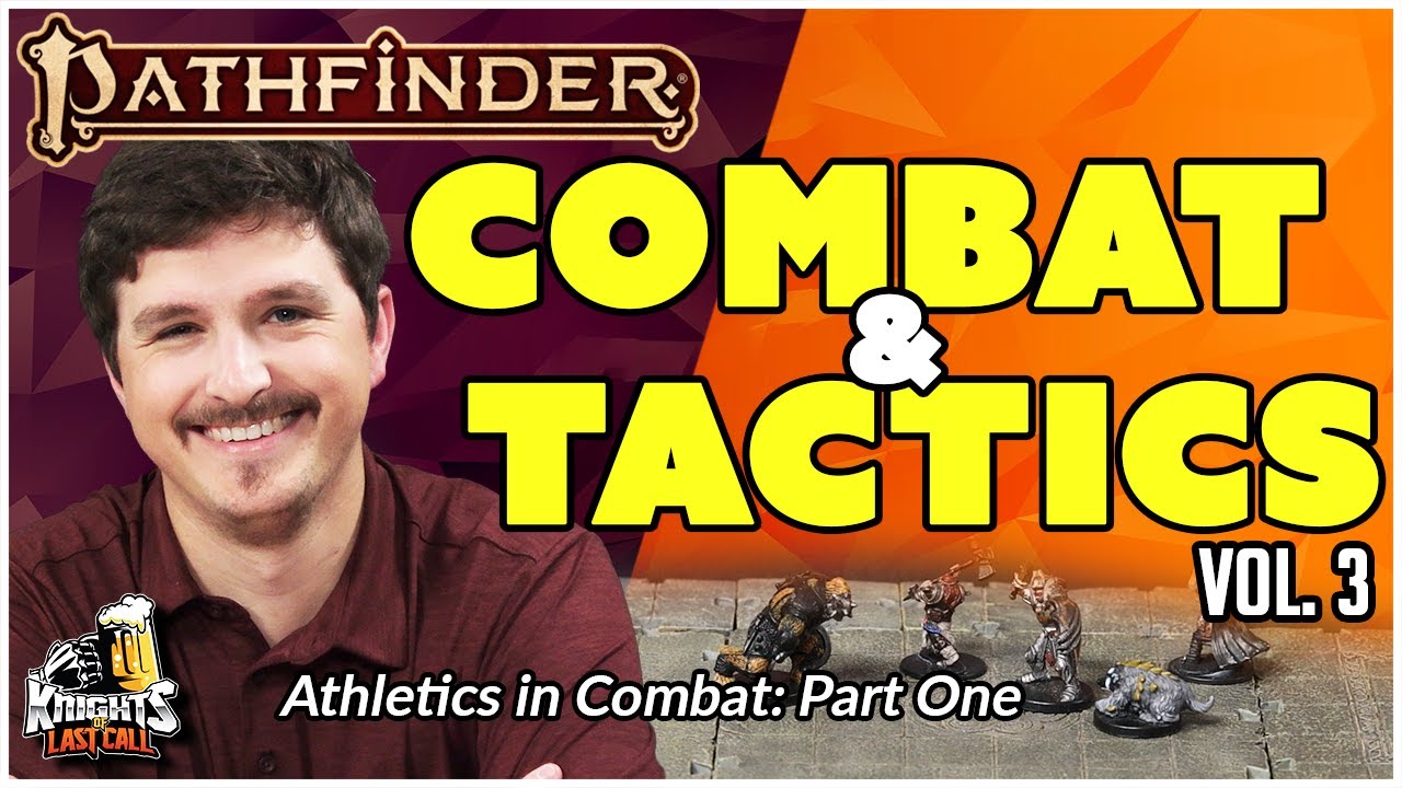 Pathfinder 2e: COMBAT & TACTICS Vol. 3 - ATHLETICS EDITION (PART ONE) !!!
