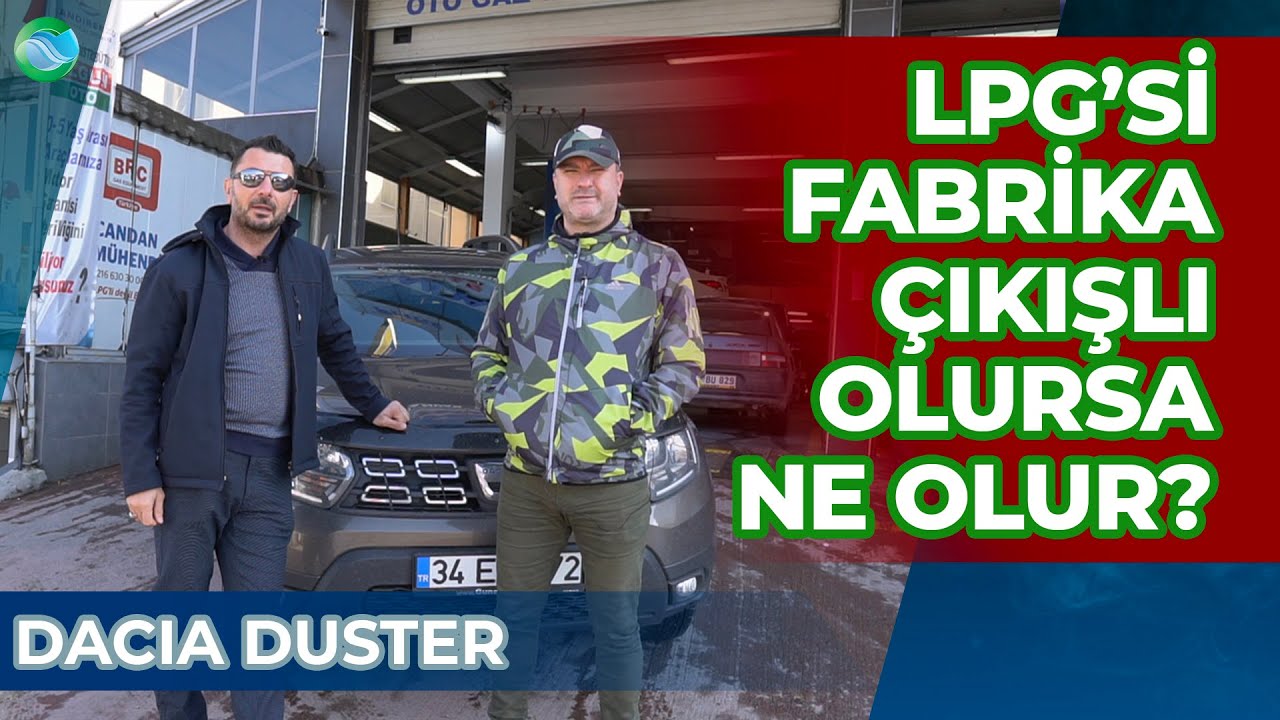 Fabrika Çıkışlı LPG'li Dacia Duster İncelemesi / Artıları, Eksileri $$