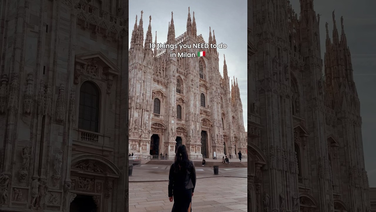 10 things you NEED to do in Milan 🇮🇹 