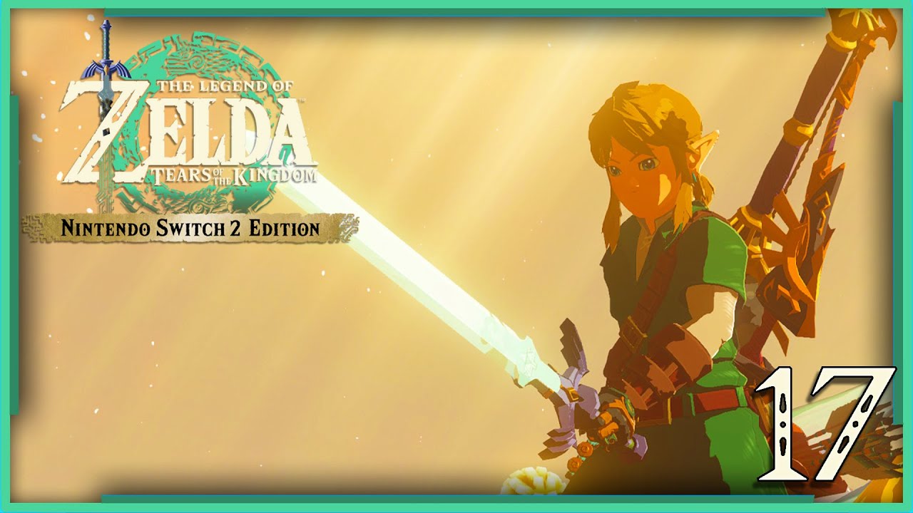 👑 LA MASTER SWORD ✨17✨ Zelda: Tears of the kingdom | Edition Switch 2 | Let's Play