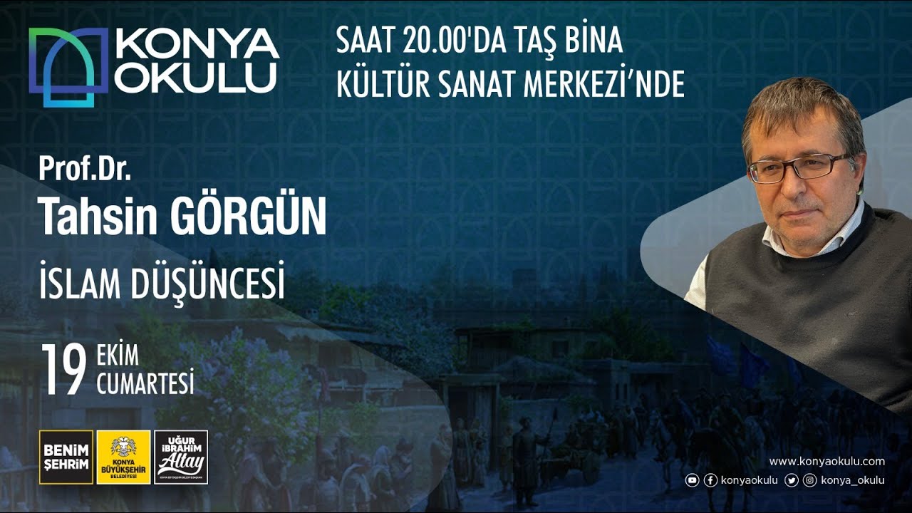 Prof. Dr. Tahsin GÖRGÜN - İSLAM DÜŞÜNCESİ - 19.10.2024