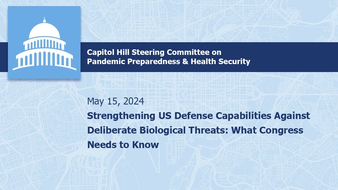 May 15, 2024: The Capitol Hill Steering Committee on Health Security