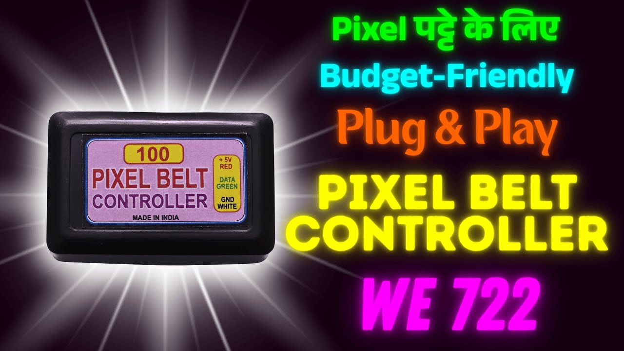 WE 722 - Plug & Play Pixel Belt Controller || Timing Synchronization || Up to 200 Pixels