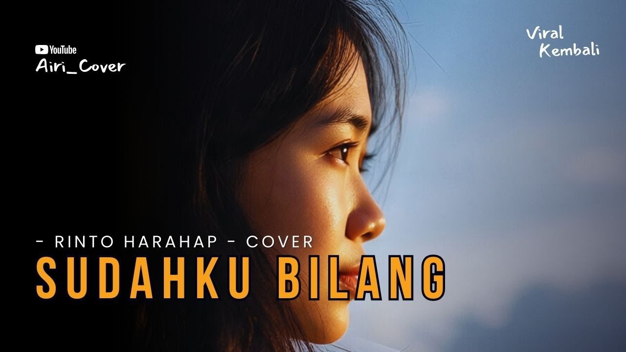 Sudah Kubilang - Rinto Harahap || Cover By AIRI
