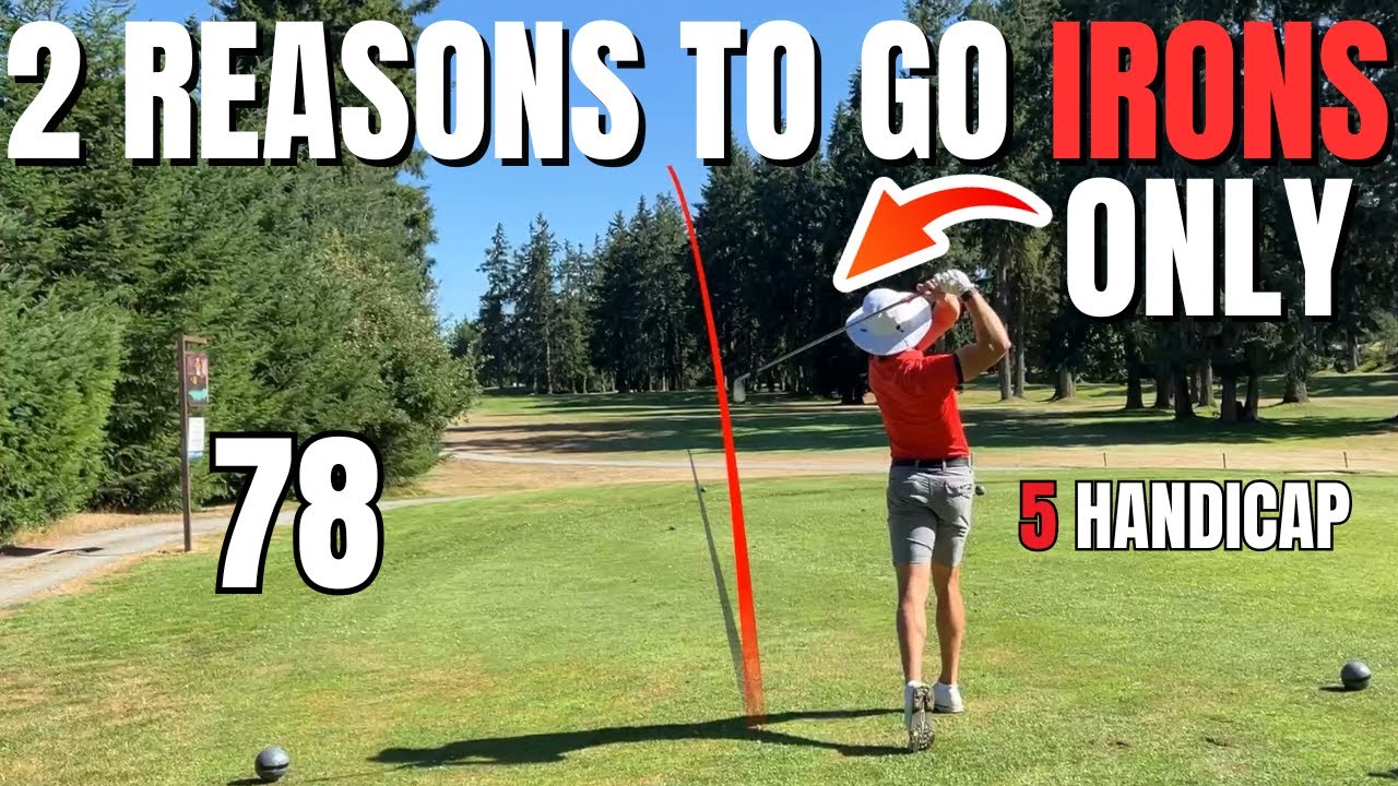 Irons Only WILL RUIN Your Golf Game (18-holes Irons only)