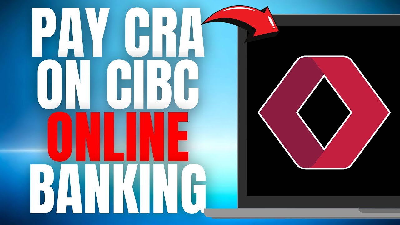 How to PAY the CRA on CIBC Online Banking! (FULL EASY GUIDE)