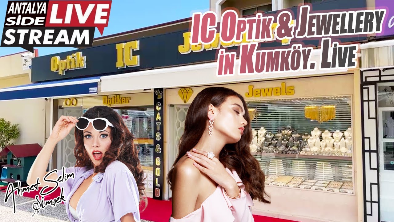IC Optik & Jewellery in Kumköy. Live