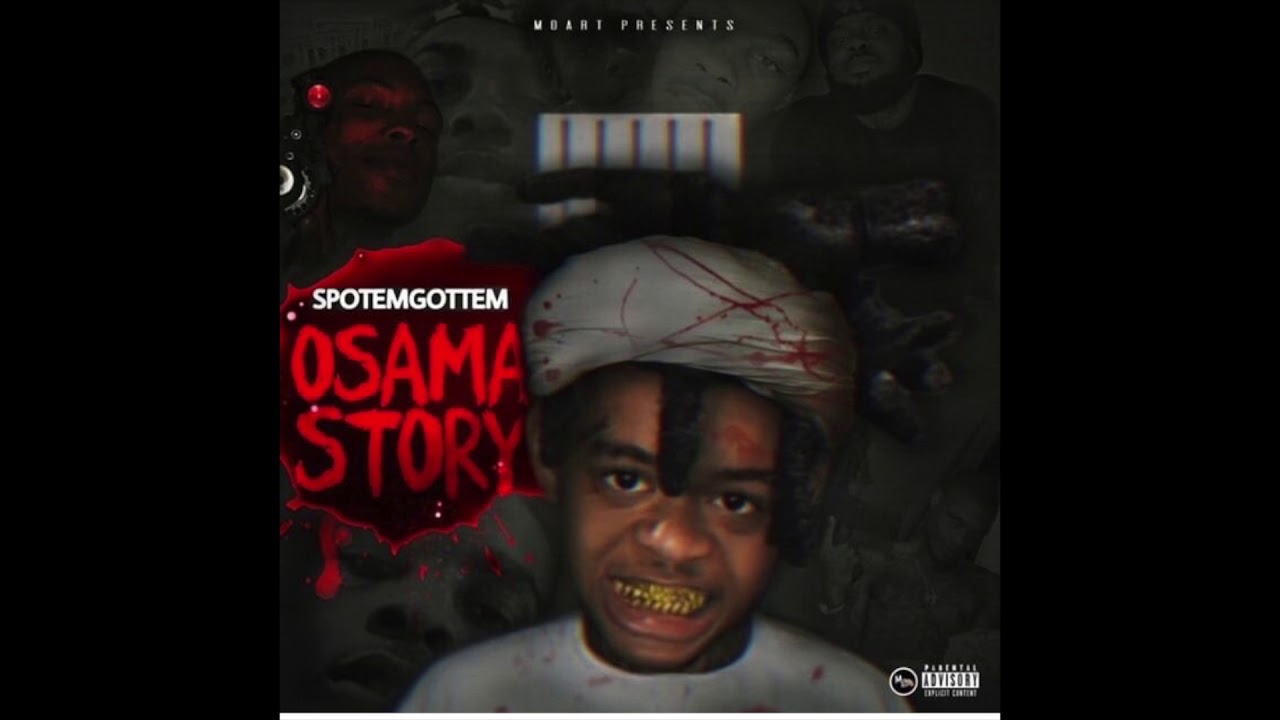 SPOTEMGOTTEM - Get Back Mode | (OSAMA STORY MIXTAPE)