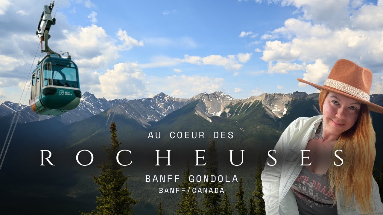 Mon Road Trip au CANADA 🇨🇦 Épisode 6/ Au Coeur des Rocheuses🏔️ Banff Gondola 🍁Alberta/Canada