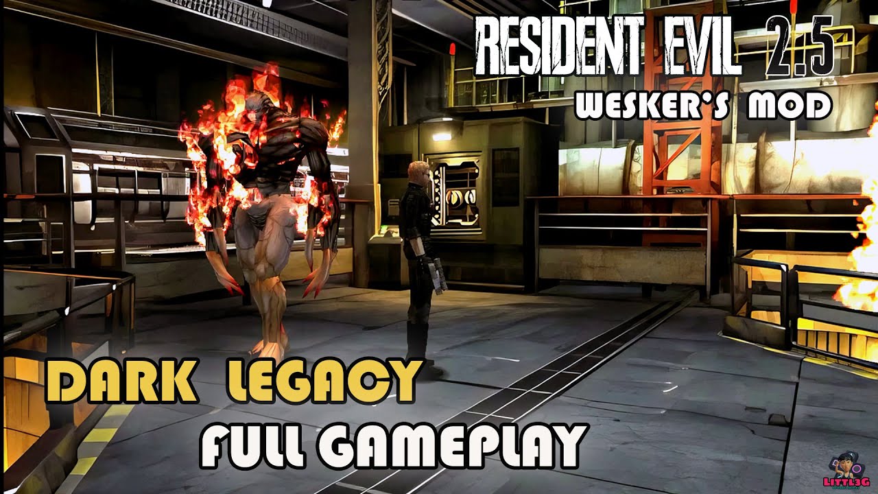 Resident Evil 2  I  Wesker 2.5  Dark  Legacy  Mod  [ Fullgame ] No Commentary