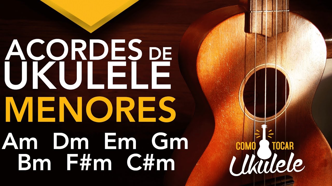 Acordes de Ukulele: 7 Acordes Menores no Ukulele para Iniciantes | COMO TOCAR UKULELE (Vídeo 19)