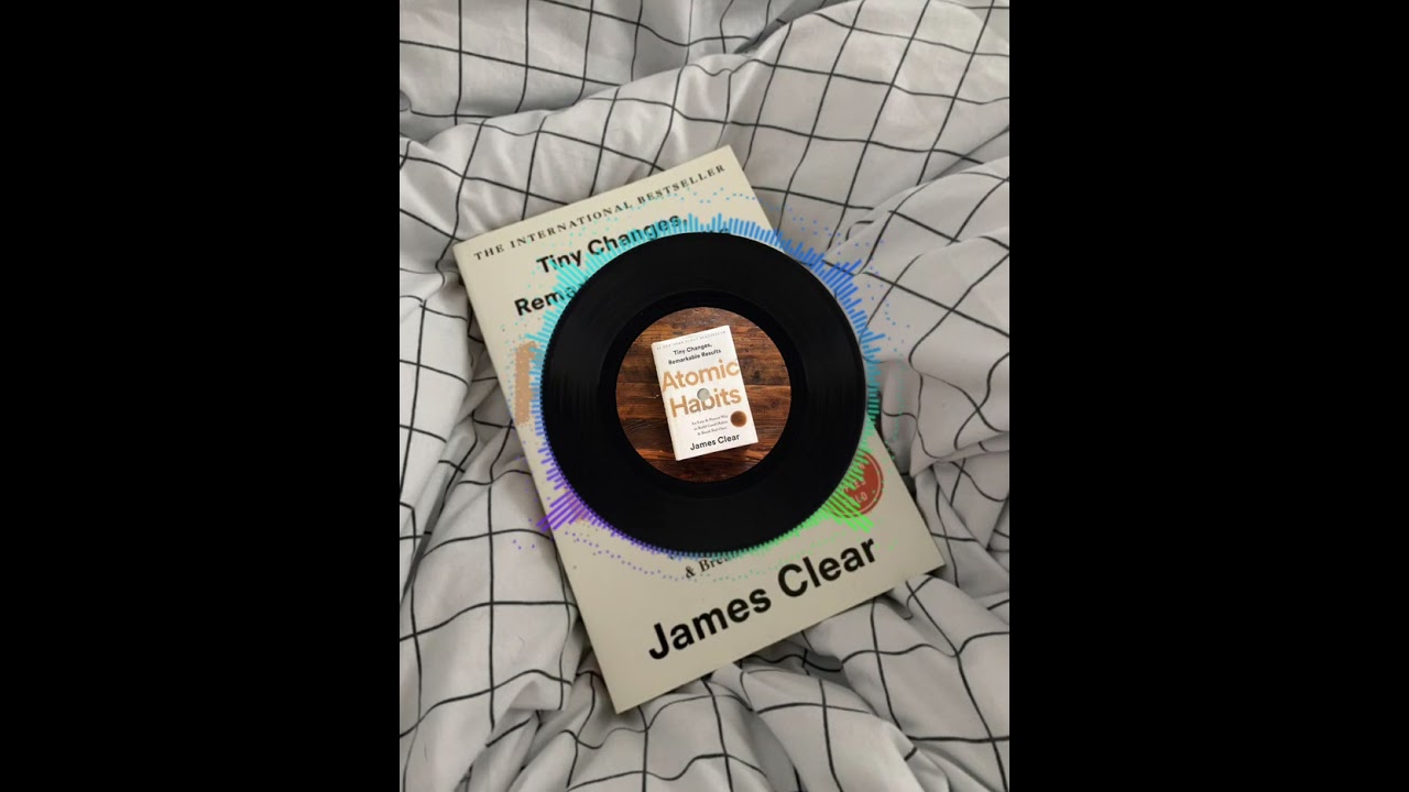 Atomic Habits in 18 minutes🔥 | Change Your Life with Tiny Habits (Audiobook Podcast)