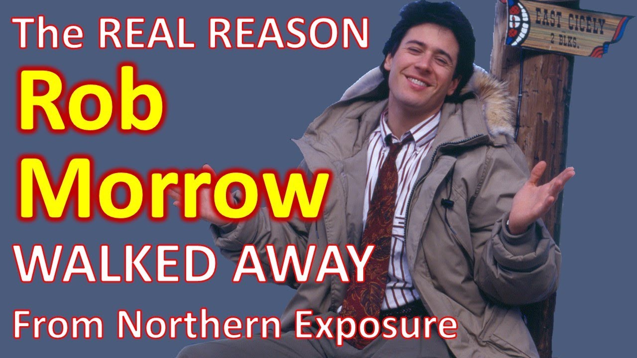 The REAL REASON Rob Morrow walked away from NORTHERN EXPOSURE!
