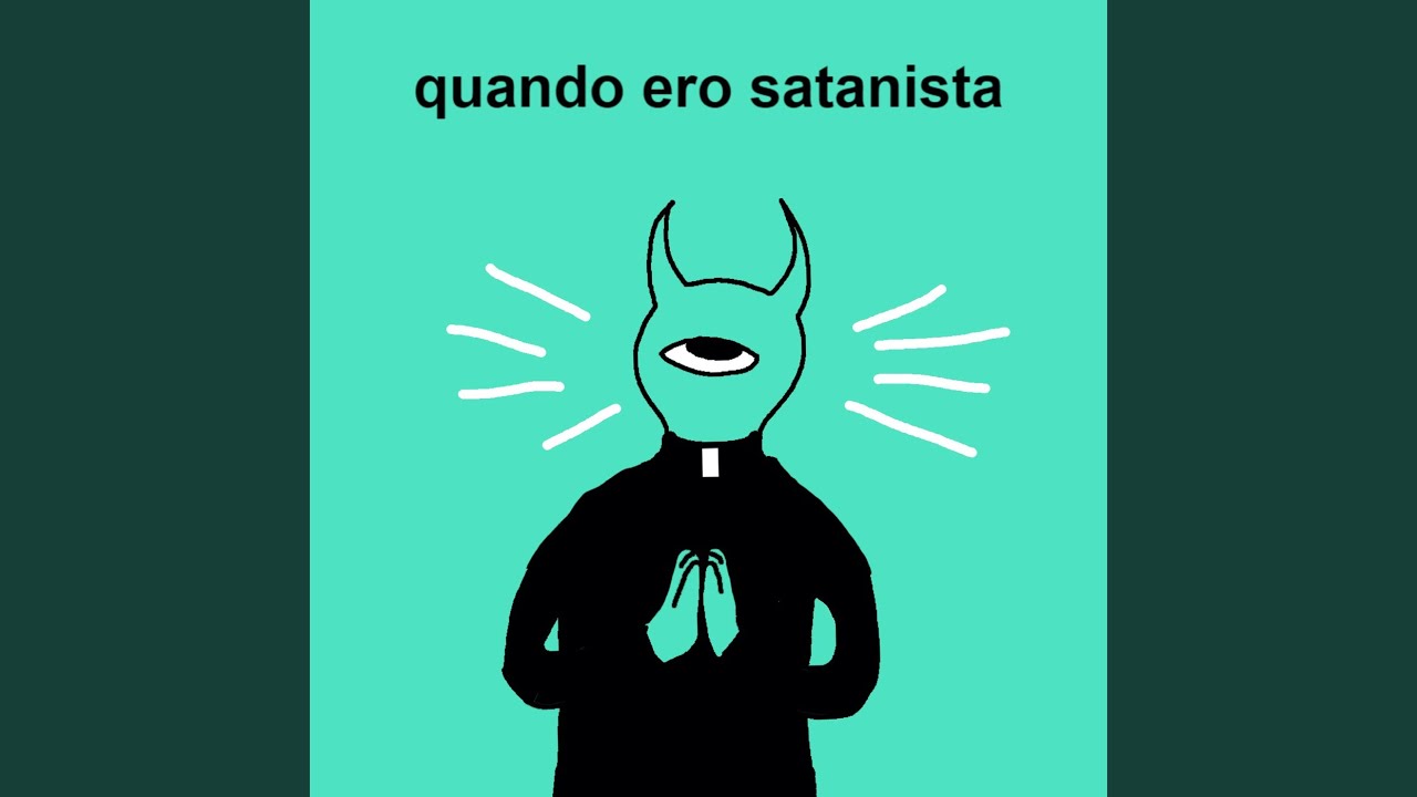 Quando Ero Satanista