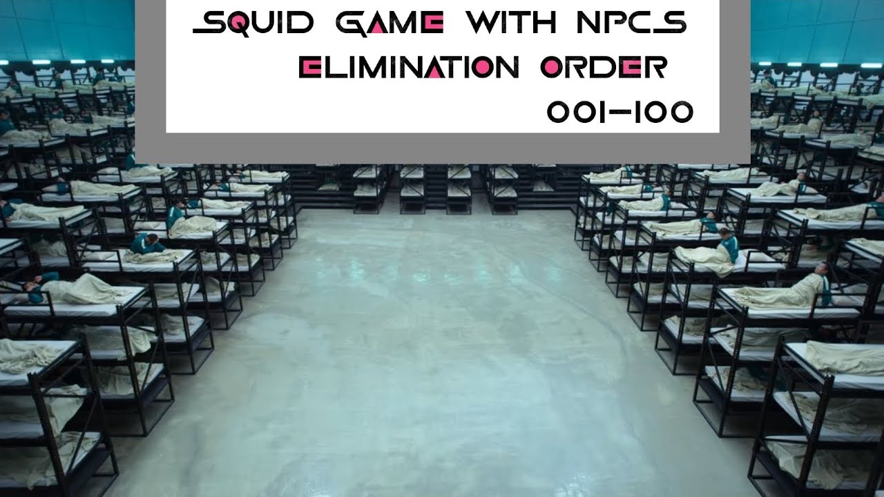 Squid Game With NPCS Elimination Order // 1-100