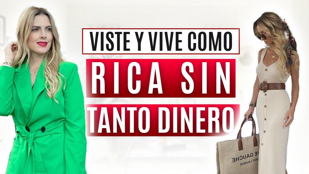 Cómo VESTIR BIEN y Parecer RICA SIN DINERO / 10 SECRETOS que Debes SABER ya !