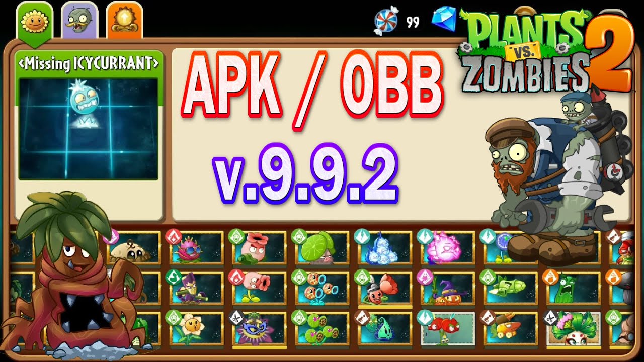Pvz 2 9.9.2 - APK / OBB NewUpdate Plants Tomb Tangler Official in Plants vs Zombies 2