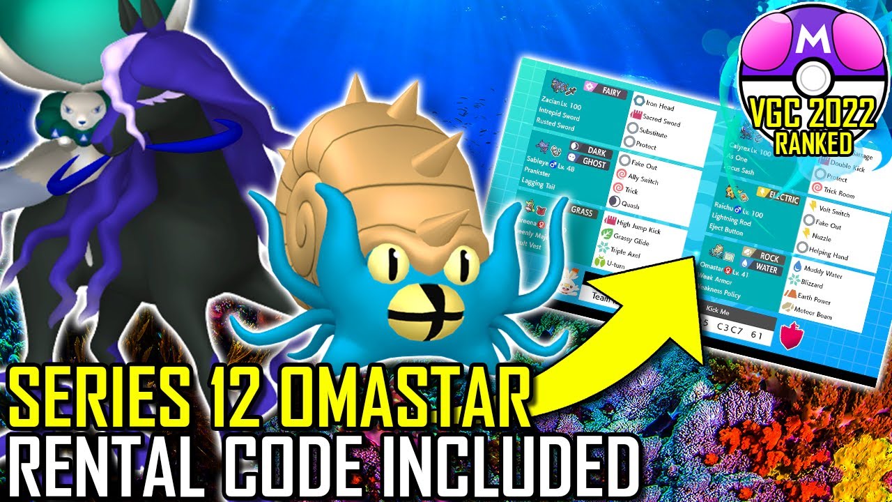 SERIES 12 OMASTAR TEAM | VGC 2022 | Pok&eacute;mon Sword & Shield - Pok&eacute;sports