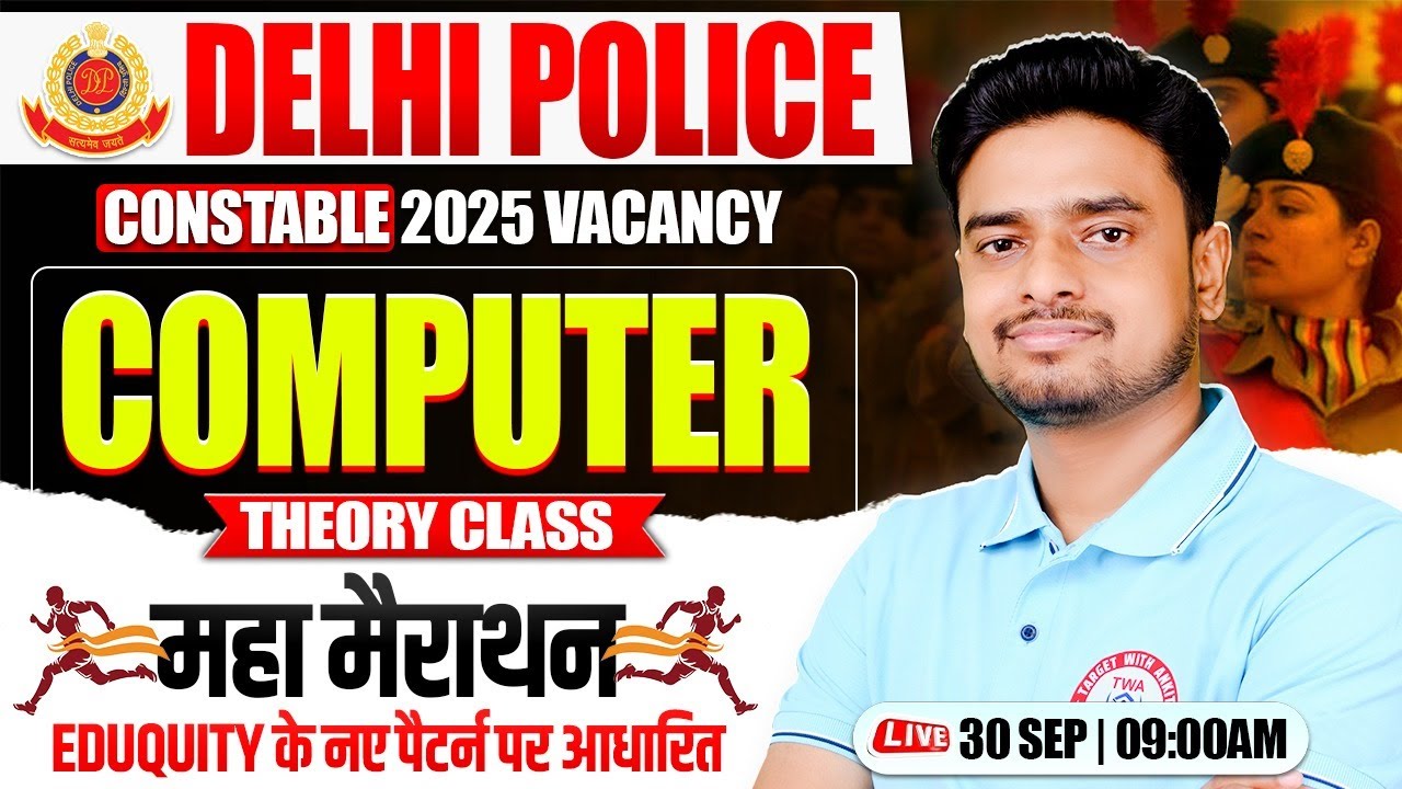 Delhi Police 2025 : Computer Marathon | Complete Computer in One Video, Computer By Ravi Sir