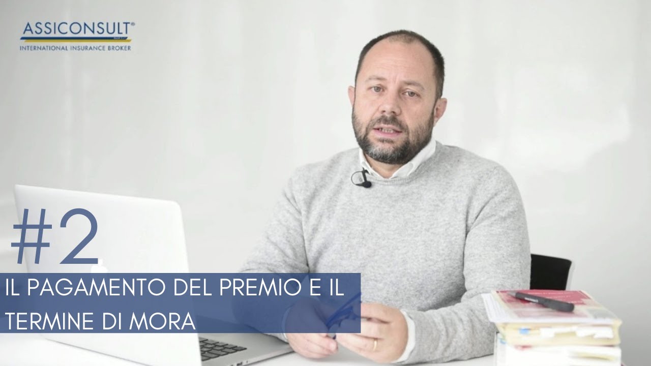 #2 Il pagamento del premio e il termine di mora