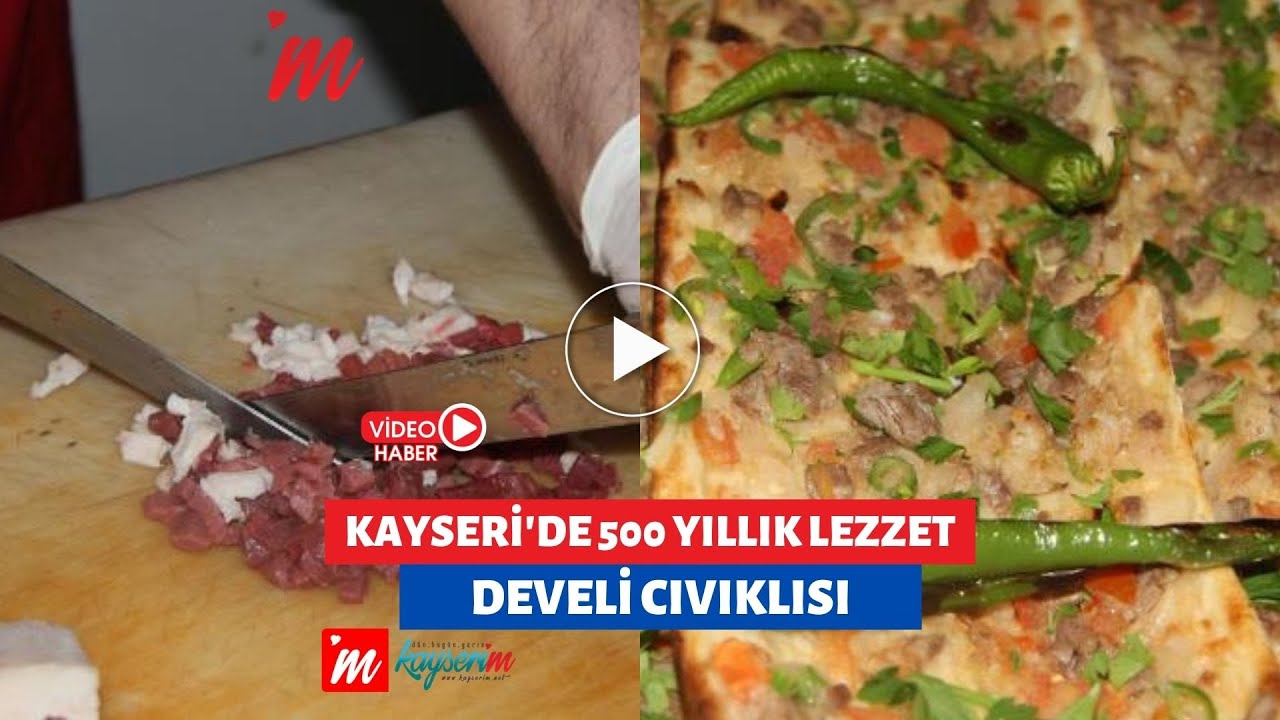 Kayseri'de 500 yıllık lezzet; Develi Cıvıklısı