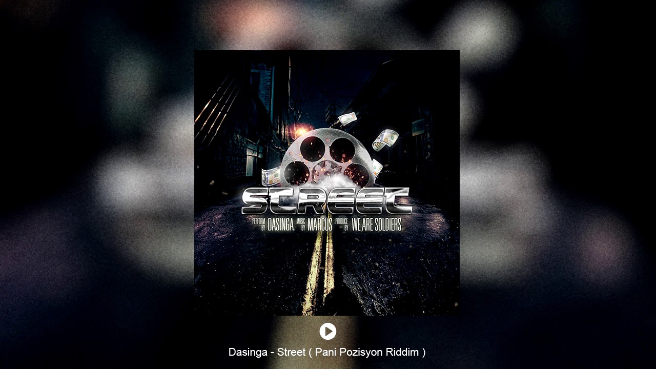Dasinga - Street [ Pani Pozisyon Riddim ]